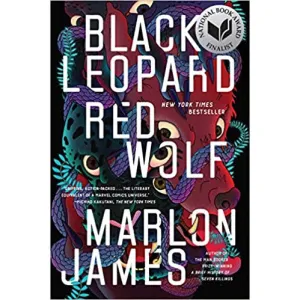 Black Leopard, Red Wolf: 1 (Dark Star Trilogy) by Marlon James