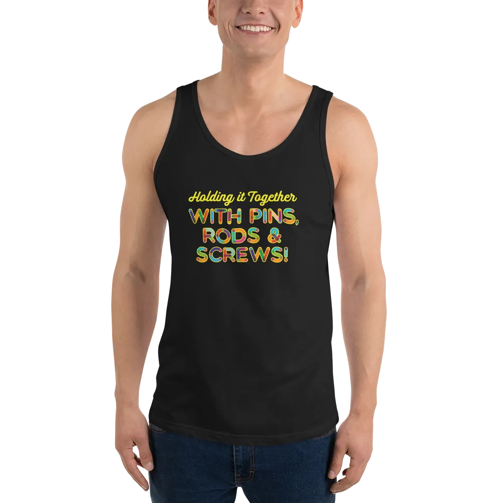 Holding It Together with Pins, Rods & Screws (Unisex Tank Top)