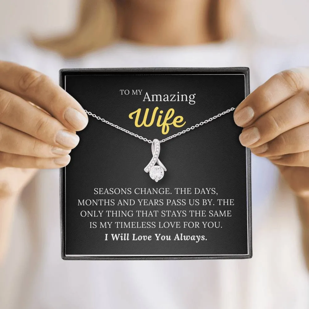 To My Amazing Wife - My Timeless Love For You